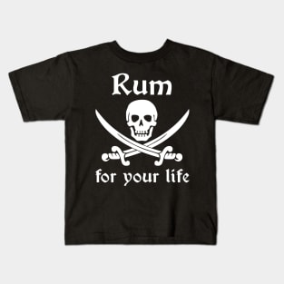 Rum for your Life Pirate Kids T-Shirt